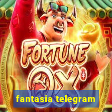 fantasia telegram